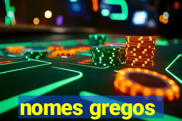 nomes gregos